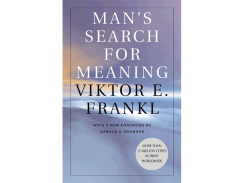 Man's Search For Meaning