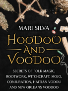 Hoodoo and Voodoo